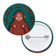 Load image into Gallery viewer, &quot;Believe in Yourself&quot; Bigfoot | Pinback Badge Button
